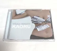 YEAH RIGHT　KAORU　CD