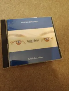 徳永英明　HIDEAKI TOKUNAGA Ballade Best Album
