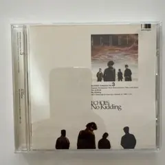 ECHOES Collection No.3 / No Kidding