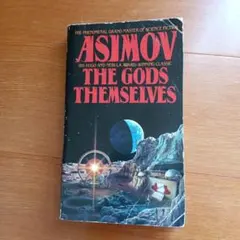 ISAAC ASIMOV THE GODS THEMSELVES