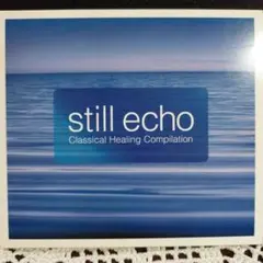still echo Classical Healing Compilation