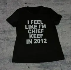 I FEEL LIKE I'M CHIEF KEEF tシャツ
