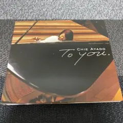 CHIE AYADO To you CD