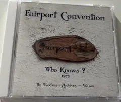 Fairport Convention / Who Knows ? 1975