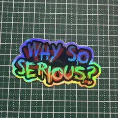 ホログラム ステッカー WHY SO SERIOUS?