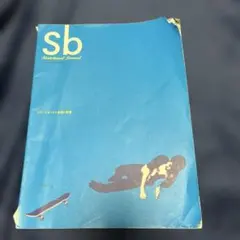 sb Skateboard Journal 2005 SPRING SUMMER