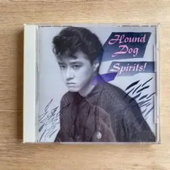 HOUND DOG ハウンド・ドッグ「Spirits!」　大友康平　フォルテシモ