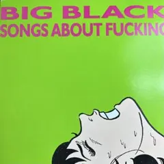 【希少オリジナル】Big Black - Song About Fucking
