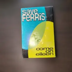 Save Ferris Come On Eileen カセットテープ