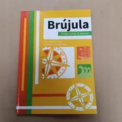 Brújula: Primer curso de español