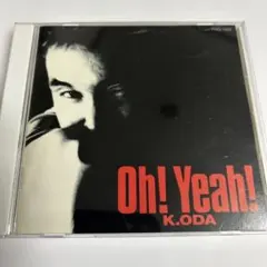 小田和正『Oh! Yeah!』　CD 1991年リリース