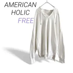AMERICAN HOLIC【FREE】オフホワイト オーバーサイズパーカー