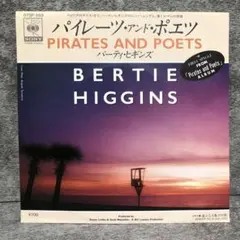 【見本盤シングル】バーティ・ヒギンズ / パイレーツ・アンド・ポエッツ