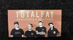 TOTALFAT★ステッカー★シール★CONSCIOUS + PRACTICE