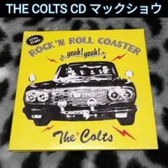 THE COLTS CD コルツMODSマックショウMACKSHOWロカビリー