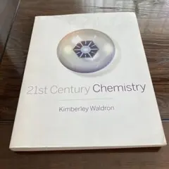 21st Century Chemistry Kimberley Waldron