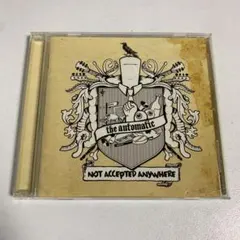 国内盤 The Automatic / Not Accepted Anywher