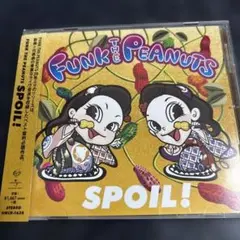 FUNK THE PEANUTS / SPOIL!