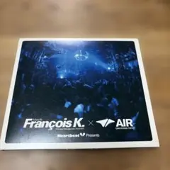 François K. × AIR Mixed by CD