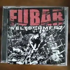 FUBAR WELTSCHMERZ CD