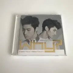東方神起 WHY? (Keep Your Head Down) CD