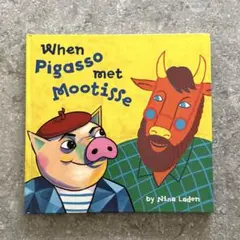★美品★When Pigasso met Mootisse（英語絵本）