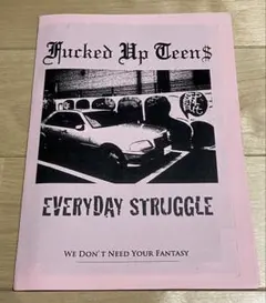 Fucked Up Teens Everyday Struggle ZINE