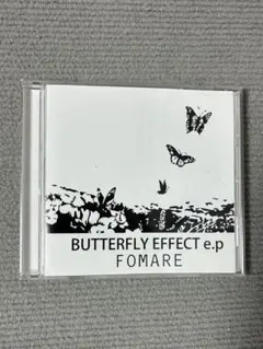 FOMARE 廃盤CD BUTTERFLY EFFECT e.p