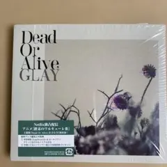 GLAY Dead Or Alive CD