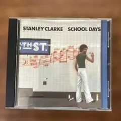 STANLEY CLARKE SCHOOL DAYS 名盤