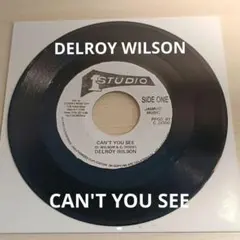 名盤☆レゲエ 7インチ DELROY WILSON /CAN'T YOU SEE