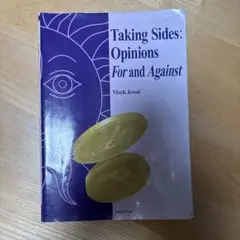 Taking Sides:Opinions For and Against