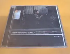 SILENT POETS TO COME… 国内盤 CD