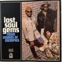 lost soul gems FROM SOUNDS OF MEMPHIS