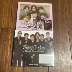 Say I do / Tokyo Crazy Night LIVE映像付2形態