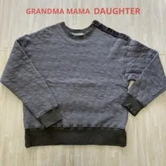 GRANDMA MAMA DAUGHTER★キルティング スウェット トレーナー