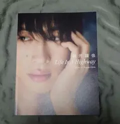 新井雄也 写真集 Life Is A Highway