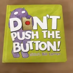 英語絵本 DON'T PUSH THE BUTTON!