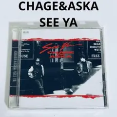CHAGE&ASKA チャゲ&飛鳥　SEE YA　国内盤CD