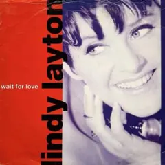 Lindy Layton / Wait For Love