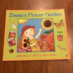 Zinnia's Flower Garden Monica Wellington