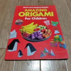 AMAZING ORIGAMI For Children