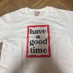 have a good timeTシャツ