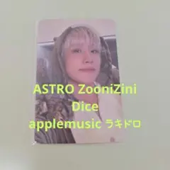 ASTRO ZooniZini Dice applemusic ラキドロ