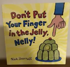 Don't Put Your Finger in the Jelly