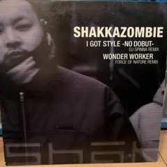 SHAKKAZOMBIE I GOT STYLE / WONDER WORKER