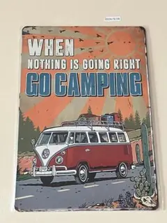 WHEN NOTHING IS GOING RIGHT GO ブリキ看板