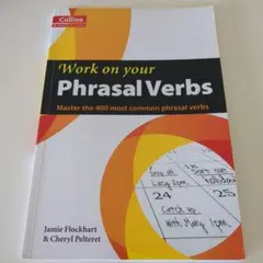 Phrasal Verbs B1-C2 Collins Work on Your