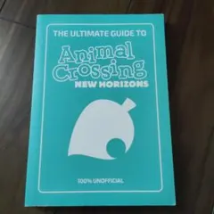 The Ultimate Guide to Animal Crossing 洋書