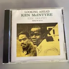 ケン.マッキンタイアー＆エリックドルフィー /ルッキング.アヘッド